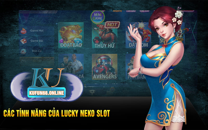 Các tính năng của Lucky Neko Slot